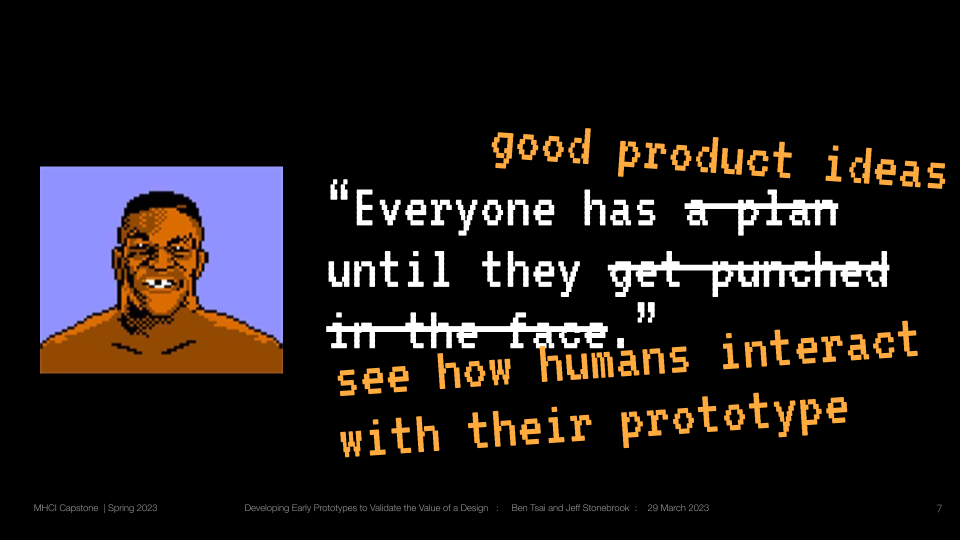 A presentation slide with a profile picture of Mike Tyson from the NES game. The text states 'Everyone has good product ideas until they see how humans interact with their prototype.'