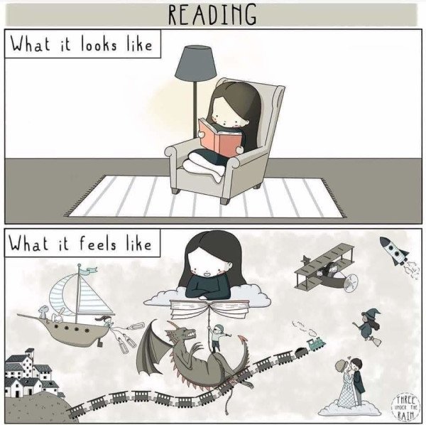 A comic panel comparing what reading looks like (just sitting around) versus what it feels like (embarking on countless, endless adventures).