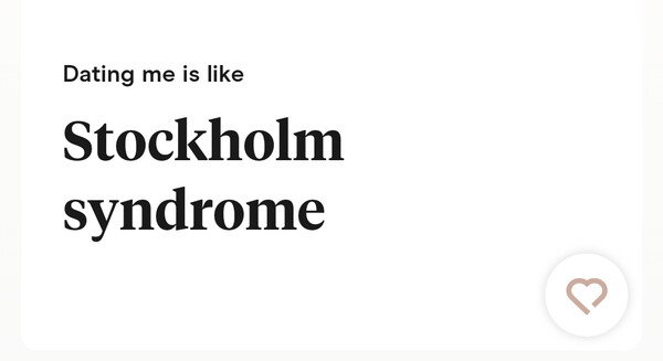 dating me is like...stockholm syndrome