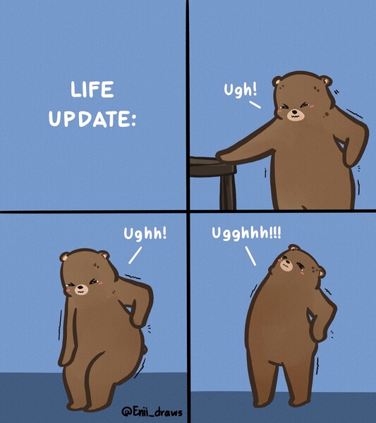 A four-panel digital comic on a blue background features a cute, round brown bear experiencing the physical struggles of aging. The first panel simply reads 'LIFE UPDATE:' in bold white text. In the subsequent panels, the bear is shown grimacing and clutching its lower back with one paw, accompanied by speech bubbles that progress from 'Ugh!' to 'Ughh!' and finally a strained 'Ugghhh!!!' as it tries to stand up or stretch. Small motion lines around the bear's joints emphasize the stiffness and discomfort. The art style is soft and charmingly relatable, using a humorous, self-deprecating tone to comment on the universal experience of developing back pain and 'old person' noises.