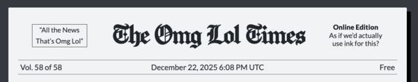 The Omg Lol Times masthead