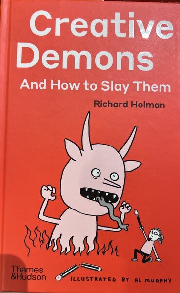 Creative Demons And How to Slay Them by Richard Holman picture of the cover in book store